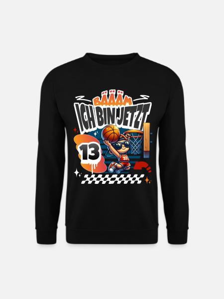Basketball Bääm Ich Bin Jetzt 13. Geburtstag - Unisex Pullover - Schwarz