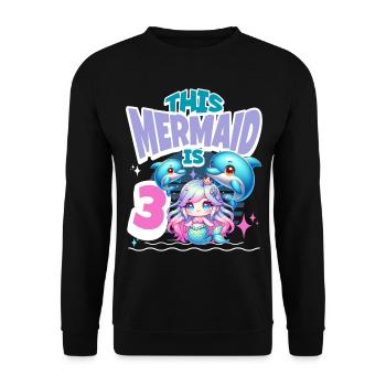 Meerjungfrau 3. Geburtstag Mädchen Kinder - Unisex Pullover - Schwarz - Vorne - Alina (178cm) & Michal (187cm)