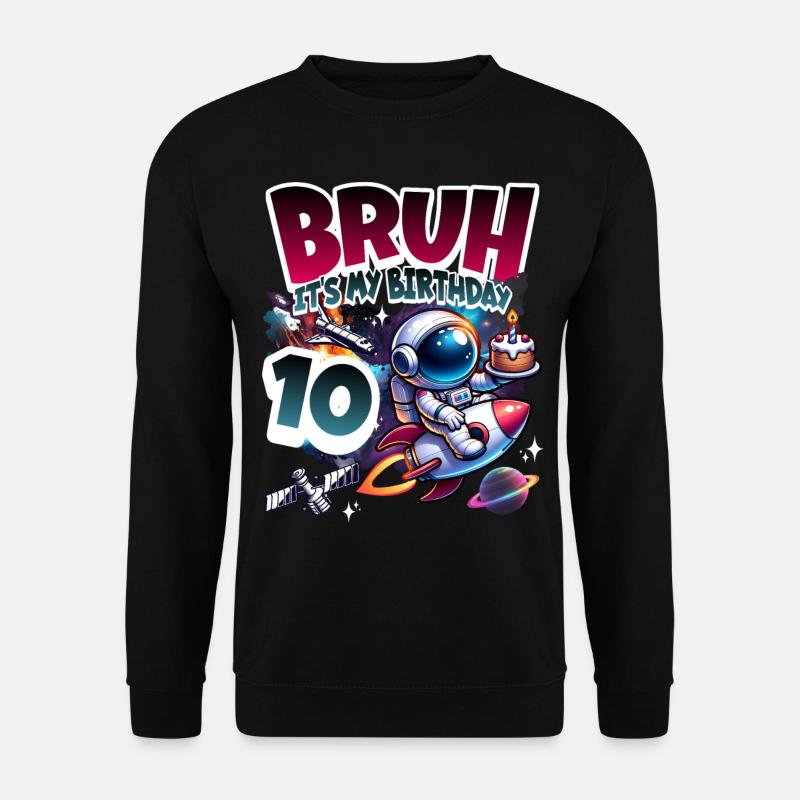 Astronaut 10th Birthday Space - Unisex Sweatshirt - black