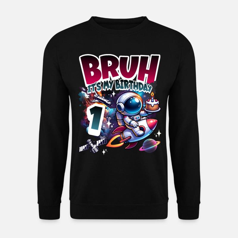 Astronaut 1st Birthday Space - Unisex Sweatshirt - black