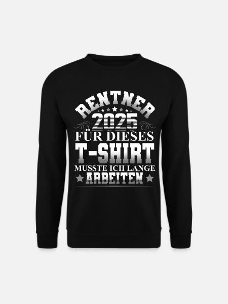 Rentner 2025 - Unisex Pullover - Schwarz