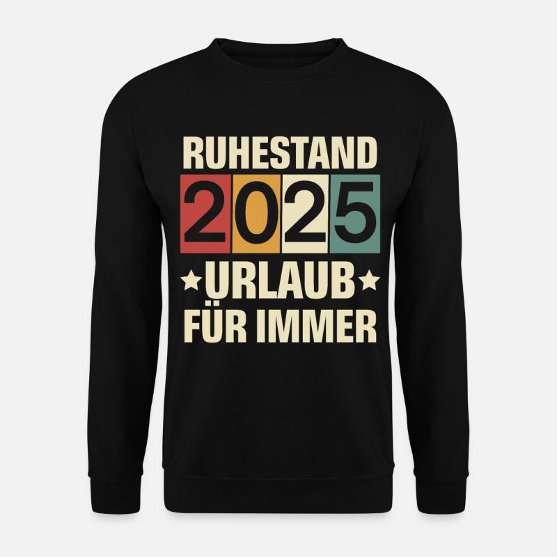 Rentner 2025 - Unisex Pullover - Schwarz
