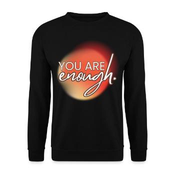 You're Enough - Unisex Sweatshirt - black - Front - Alina (178cm) & Michal (187cm)