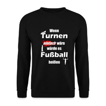 If gymnastics were easy, it would be called football! - Unisex Sweatshirt - black - Front - Alina (178cm) & Michal (187cm)