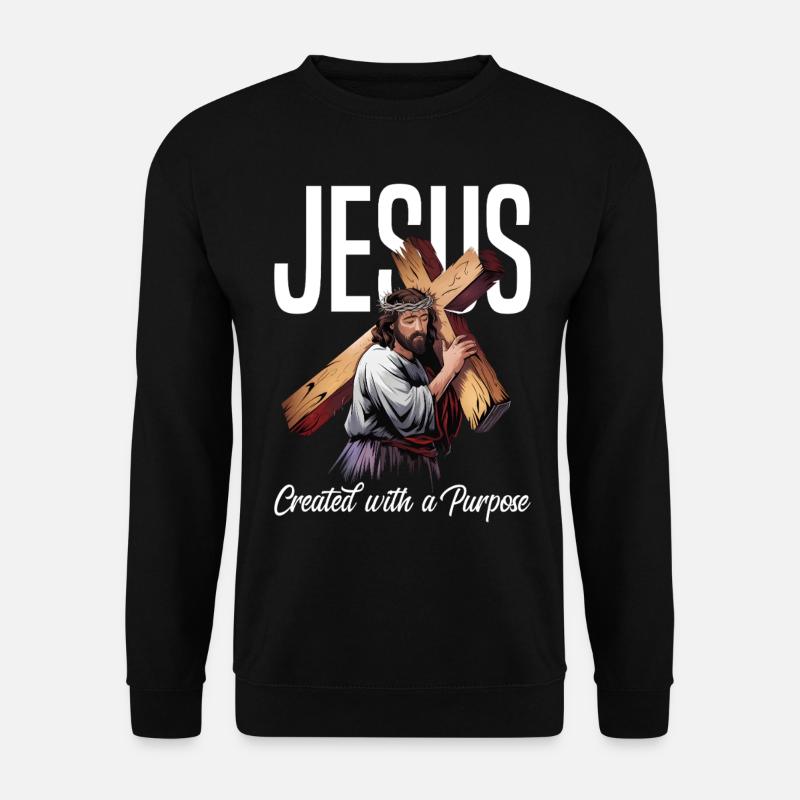 Jesus Created With A Purpose - Unisex Pullover - Schwarz
