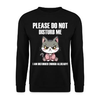 Do not disturb me an angry funny Cat böse Katze - Unisex Pullover - Schwarz - Vorne - Alina (178cm) & Michal (187cm)