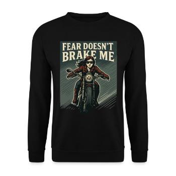 Fear Doesn't Brake Me Motorradfahrerin - Unisex Pullover - Schwarz - Vorne - Alina (178cm) & Michal (187cm)