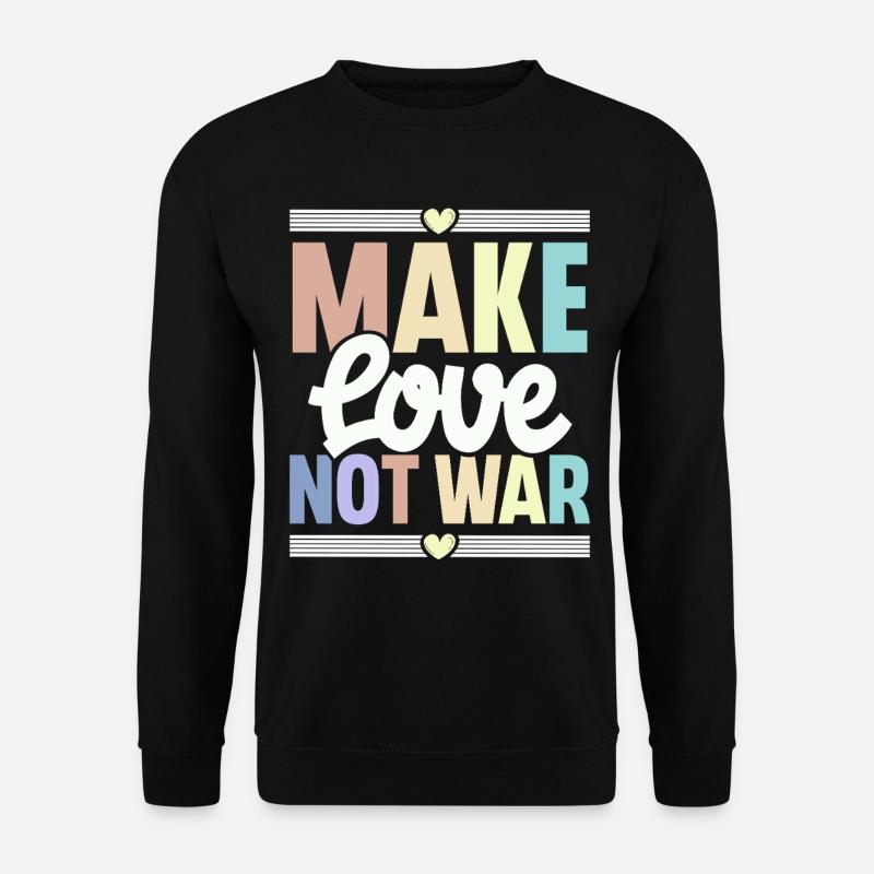 Faites l’amour, pas la guerre - Sweat-shirt Unisexe - noir