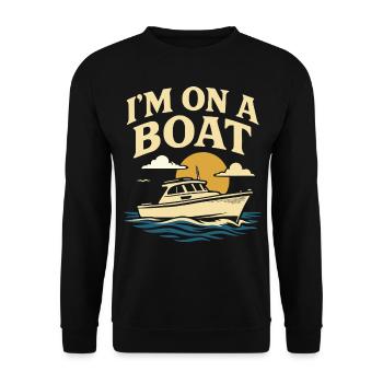 I'm on a boat funny saying captain - Unisex Sweatshirt - black - Front - Alina (178cm) & Michal (187cm)