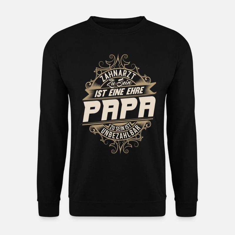 Zahnarzt Papa - Unisex Pullover - Schwarz