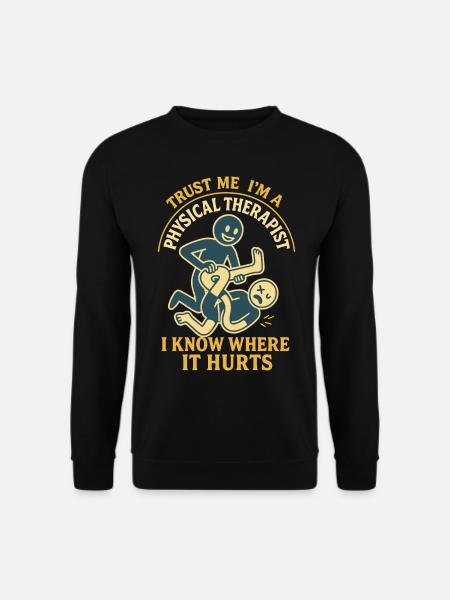 Physiotherapy Funny Trust Me - Unisex Sweatshirt - black