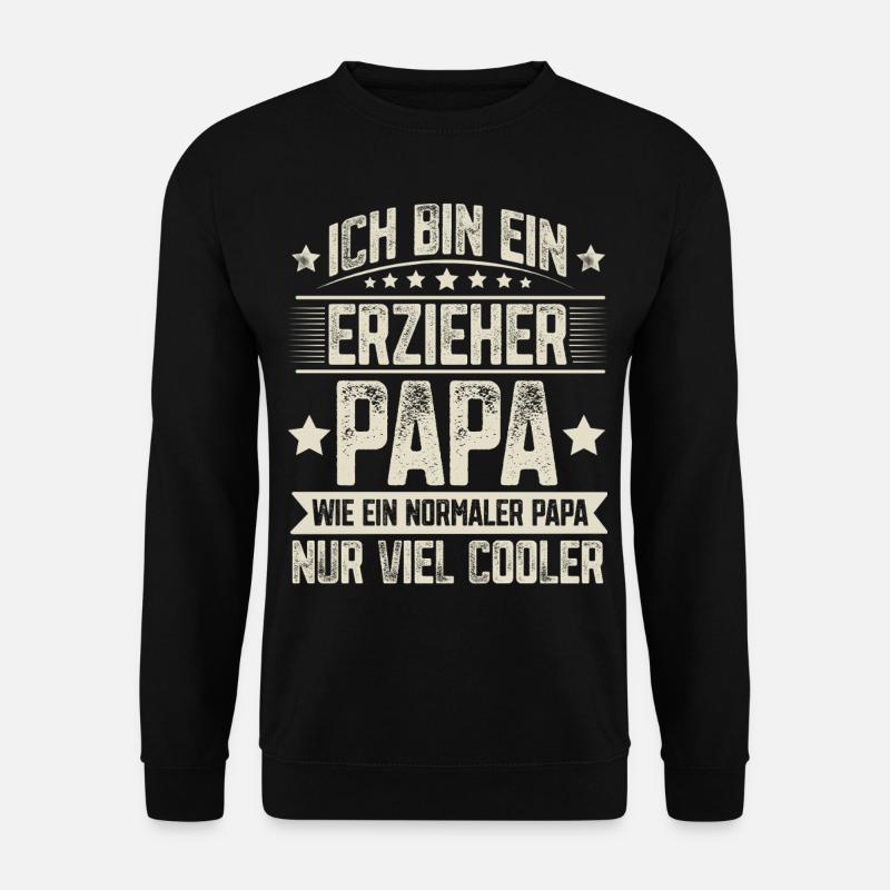 Erzieher Papa - Unisex Pullover - Schwarz