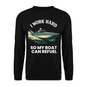 I'm Working Hard To Refuel My Boat Captain - Unisex Sweatshirt - black - Front - Alina (178cm) & Michal (187cm)