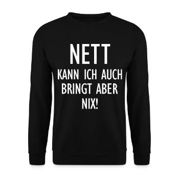 Nett kann ich auch bringt aber nix lustige Sprüche - Unisex Pullover - Schwarz - Vorne - Alina (178cm) & Michal (187cm)