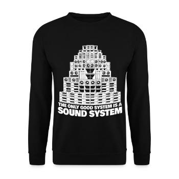 Das einzig gute System ist ein Soundsystem - Unisex Pullover - Schwarz - Vorne - Alina (178cm) & Michal (187cm)