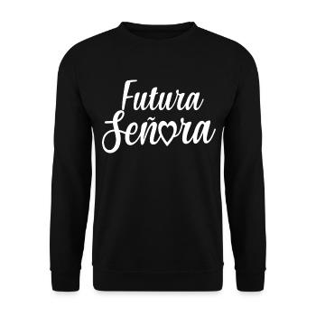 Futura Señora Engagement Bridal Shower Wedding - Unisex Sweatshirt - black - Front - Alina (178cm) & Michal (187cm)