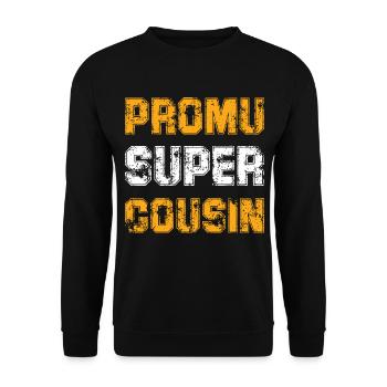 Promu Super Cousin Cadeau Rigolo Homme Cousin - Sweat-shirt Unisexe - noir - Devant - Alina (178cm) & Michal (187cm)