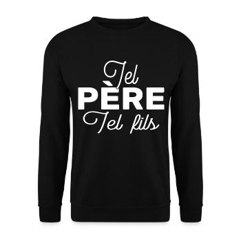 Tel Père Tel Fils Homme Papa Pour Fête Des Pères - Sweat-shirt Unisexe - noir - Devant - Alina (178cm) & Michal (187cm)