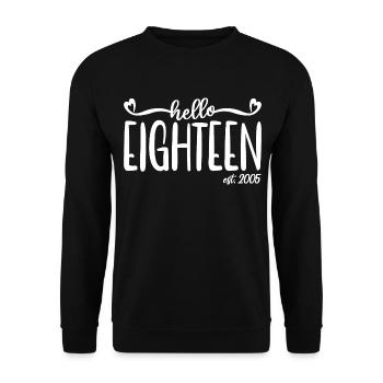18. Geburtstag Frauen Hallo Achtzehn Est. 2005 - Unisex Pullover - Schwarz - Vorne - Alina (178cm) & Michal (187cm)
