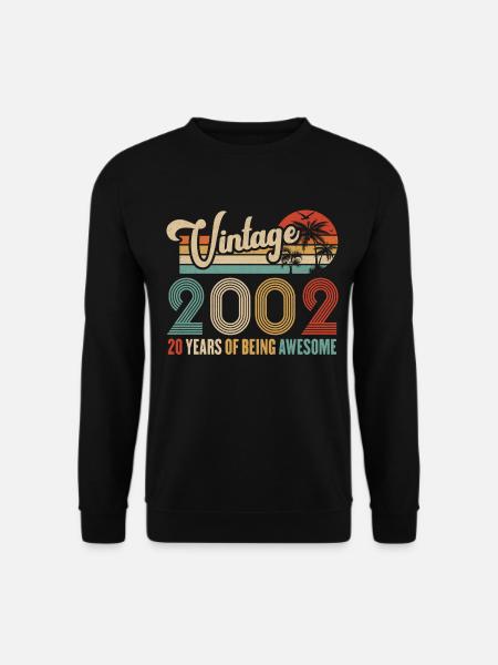 Vintage 2002 Anniversaire 20 ans D'être Awesome - Sweat-shirt Unisexe - noir