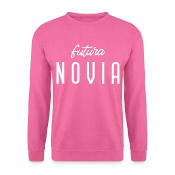Futura Novia Engagement Bridal Shower Wedding - Unisex Sweatshirt - pink - Front