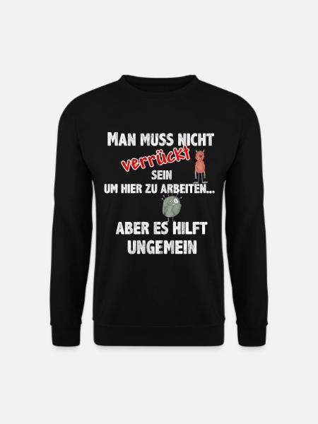 Cooler Witziger Lustiger Spruch Kollegen Arbeit - Unisex Pullover - Schwarz