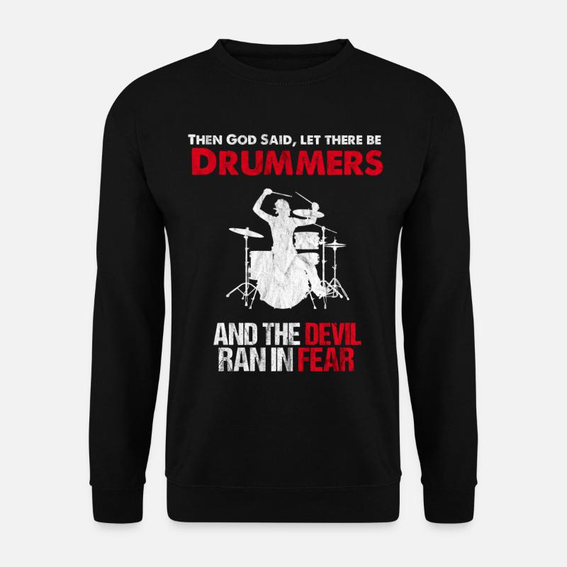 Drummer Funny Drummers Drum Drums Gift - Unisex Sweatshirt - black