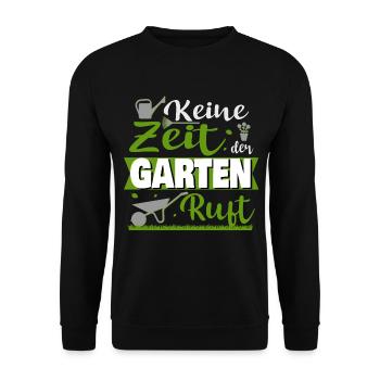 Keine Zeit Der Garten Ruft | Gärtner Gartenliebhab - Unisex Pullover - Schwarz - Vorne - Alina (178cm) & Michal (187cm)