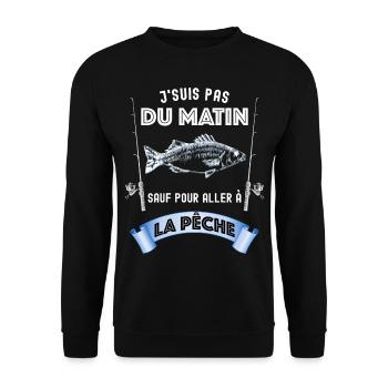 Je Suis Pas Du matin Sauf Pour Aller A La Pêche - Sweat-shirt Unisexe - noir - Devant - Alina (178cm) & Michal (187cm)