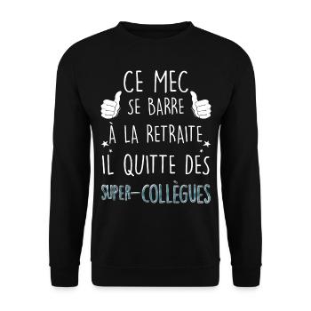 Le mec se barre à la retraite humour collègue - Sweat-shirt Unisexe - noir - Devant - Alina (178cm) & Michal (187cm)