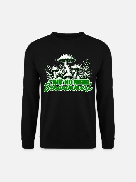 Pilzsammler Witziger Spruch - Unisex Pullover - Schwarz