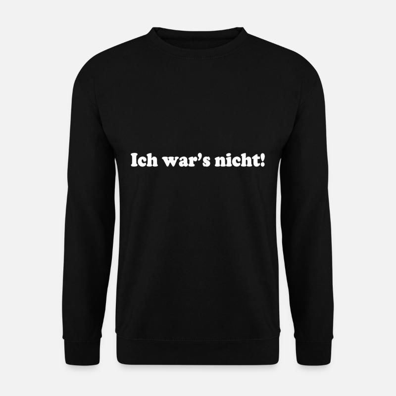 Ich wars nicht - Unisex Pullover - Schwarz