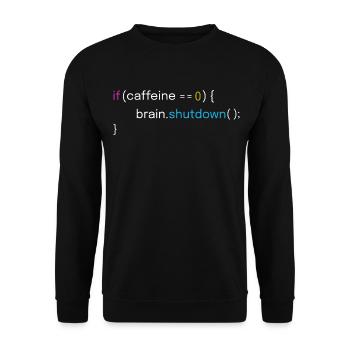Caféine Faible arrêt cérébral Funny Code - Sweat-shirt Unisexe - noir - Devant - Alina (178cm) & Michal (187cm)
