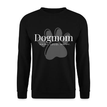 Maman chien – Poilue. Fort. Content. - Sweat-shirt Unisexe - noir - Devant - Alina (178cm) & Michal (187cm)
