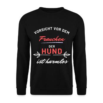 vorsicht frauchen hund harmlos hunde spruch - Unisex Pullover - Schwarz - Vorne - Alina (178cm) & Michal (187cm)