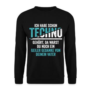 Ich habe schon Techno gehört - Unisex Pullover - Schwarz - Vorne - Alina (178cm) & Michal (187cm)