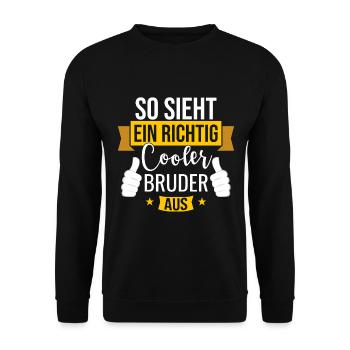 So sieht ein richtig cooler Bruder aus - Geschenk - Unisex Pullover - Schwarz - Vorne - Alina (178cm) & Michal (187cm)