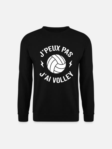 Je peux pas j'ai volley volleyball - Sweat-shirt Unisexe - noir