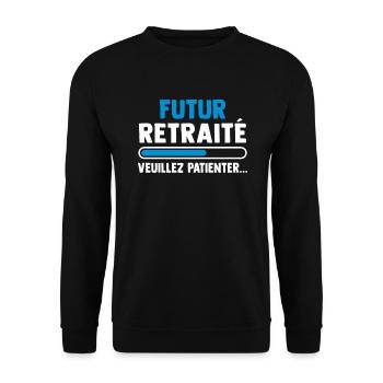 Futur retraité veuillez patienter - Sweat-shirt Unisexe - noir - Devant - Alina (178cm) & Michal (187cm)