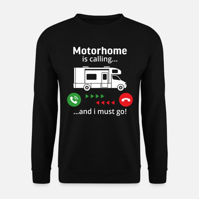 Motorhome is calling and i must go - Unisex Pullover - Schwarz