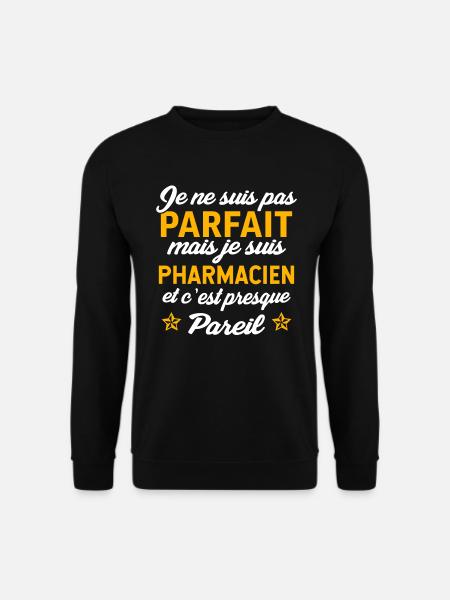 je suis pharmacien cadeau pharmacien - Sweat-shirt Unisexe - noir