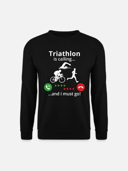 Triathlon is calling and i must go - Sweat-shirt Unisexe - noir