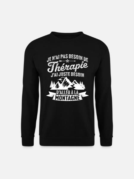 j'ai juste besoin d'aller à la montagne - Sweat-shirt Unisexe - noir