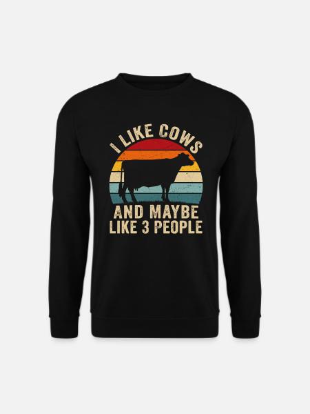 I like cows and maybe like 3 people cow farm - Unisex Sweatshirt - black