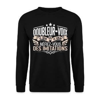 Doubleur voix le seul Doubleur voix le vrai Double - Sweat-shirt Unisexe - noir - Devant - Alina (178cm) & Michal (187cm)