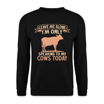 Laisse-moi tranquille, je ne parle qu’à mes vaches aujourd’hui - Sweat-shirt Unisexe - noir - Devant - Alina (178cm) & Michal (187cm)