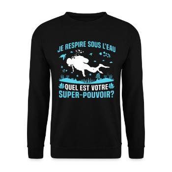 je respire sous L'eau quel est votre super pouvoir - Sweat-shirt Unisexe - noir - Devant - Alina (178cm) & Michal (187cm)