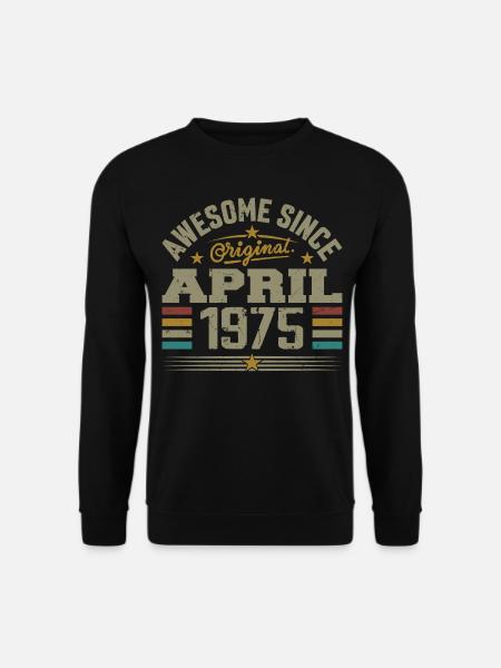 Avril 1975 Anniversaire Idée Cadeau Vintage 1975 - Sweat-shirt Unisexe - noir