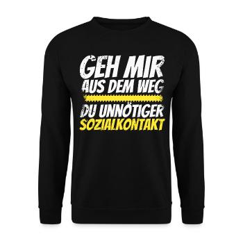 GEH MIR AUS DEM WEG DU UNNÖTIGER SOZIALKONTAKT - Unisex Pullover - Schwarz - Vorne - Alina (178cm) & Michal (187cm)