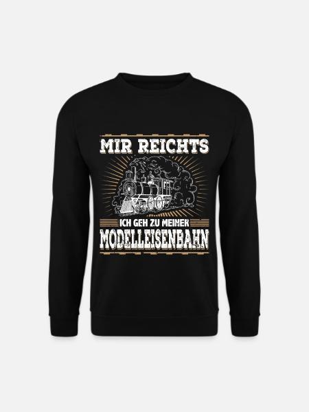Mir Reichts Ich Geh Zu Meiner Modelleisenbahn - Unisex Pullover - Schwarz